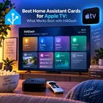 Best Home Assistant Cards for Apple TV: What Works Best with HADash