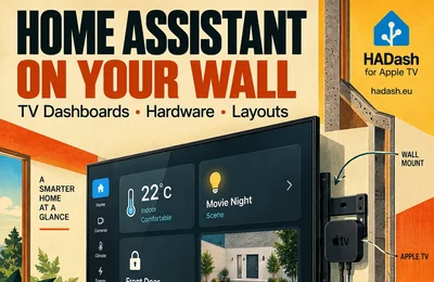 Home Assistant Dashboard for a Wall-Mounted TV: Best Layouts, Hardware and Use Cases